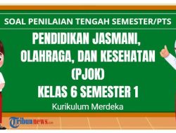 Kunci Jawaban PJOK Kelas 6 Semester 1: Soal STS/UTS Terlengkap