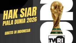 6 Negara Asia Tenggara Kuasai Hak Siar Piala Dunia 2026, Malaysia dan Thailand Tertinggal