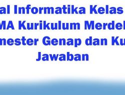 50 Soal Informatika Kelas 11 SMA Semester Genap 2026 dengan Kunci Jawaban